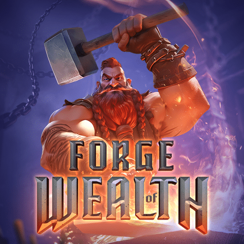 เกมใหม่ล่าสุด forge of wealth